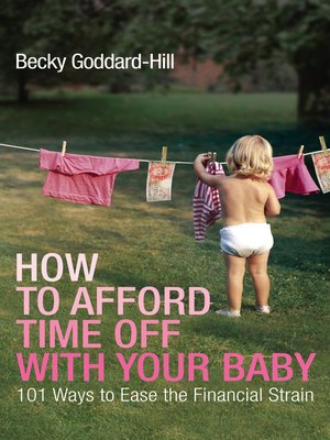 cover image of How to Afford Time Off with your Baby